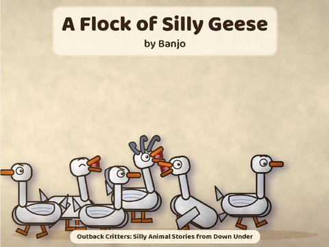 Cover: A Flock of Silly Geese