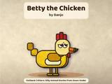 Betty the Chicken