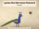 Lynas the Nervous Peacock