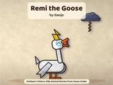 Remi the Goose