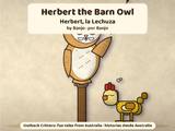 Herbert the Barn Owl / Herbert, la Lechuza
