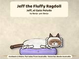 Jeff the Fluffy Ragdoll / Jeff, el Gato Peludo