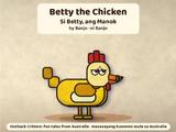 Betty the Chicken / Si Betty, ang Manok