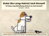 Duke the Long-Haired Jack Russell / Si Duke, ang Mahabang-Buhok na Jack Russell