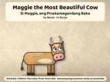Maggie the Most Beautiful Cow / Si Maggie, ang Pinakamagandang Baka