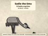 Sadie the Emu / Si Sadie, ang Emu